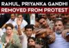 Rahul Gandhi News | Rahul, Priyanka Gandhi Removed From Protest Outside PM Modi's House