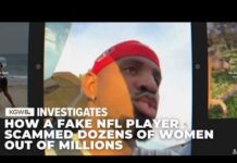 Fake Football Star’s Romance Scheme Unravels Man posed as NFL player, used dating app to defraud women out of more than $1 million